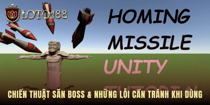 Vận dụng Homing Missile Lock để dọn cá nhỏ quanh Boss